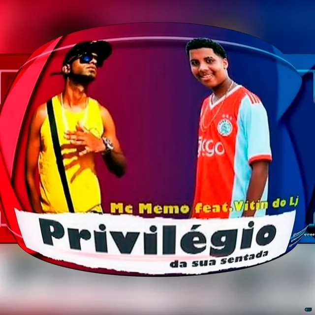 Privilégio da Sua Sentada (Brega Funk)