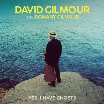 Yes, I Have Ghosts by David Gilmour