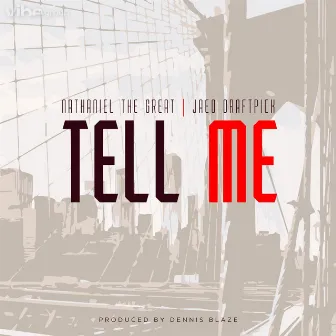 Tell Me by Dennis Blaze