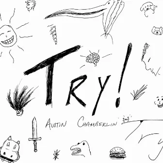 Try! by Austin Chamberlin