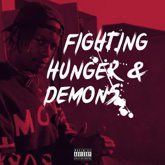 Fighting Demons & Hunger by G-Wizzy TheRapper