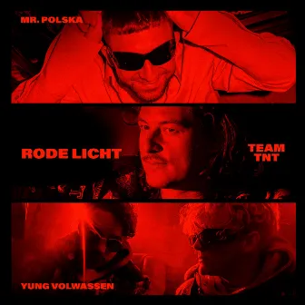 Rode Licht by Team TNT