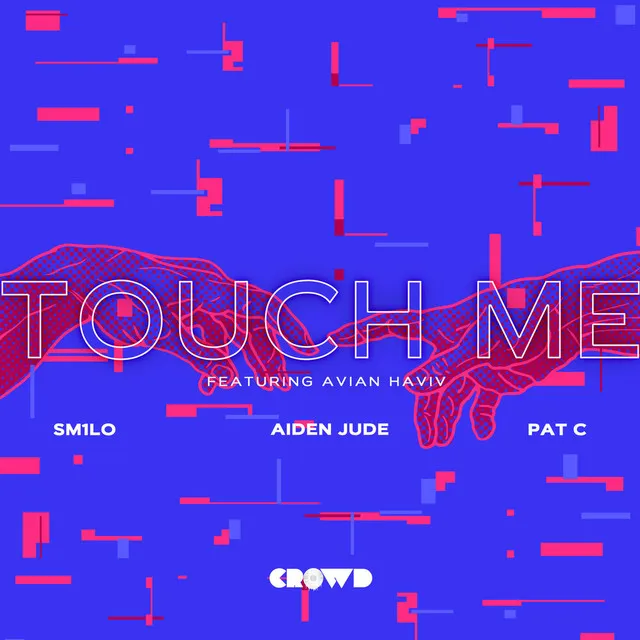 Touch Me