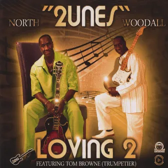 Loving 2 by 2unes