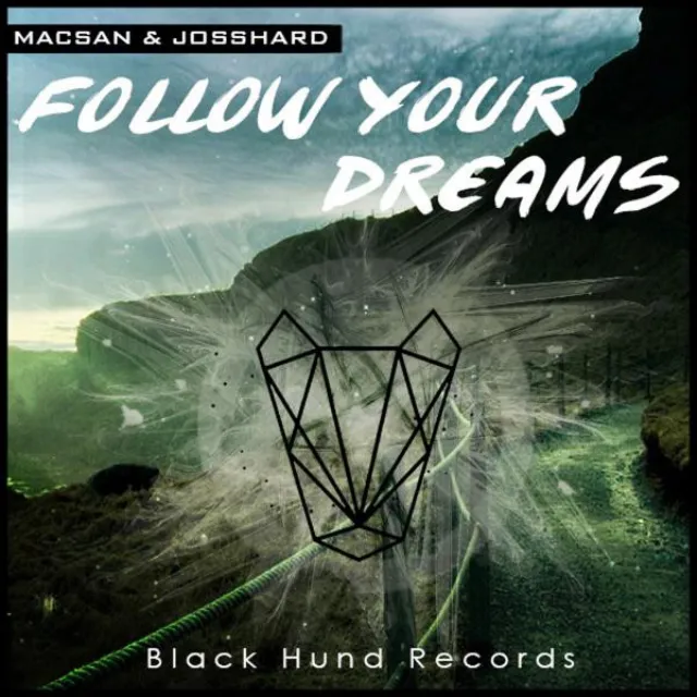 Follow Your Dreams - Original Mix