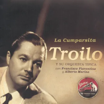 La Cumparsita (1943) by Aníbal Troilo Y Su Orquesta Típica