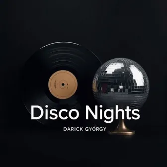 Disco Nights by Darick Gyorgy