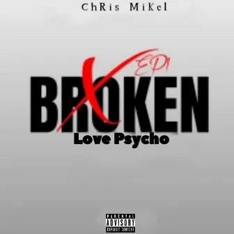 Love Psycho by ChRis MiKel