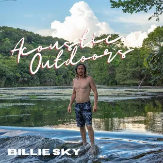 Acoustic Outdoors by Billie Sky