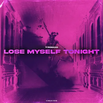 Lose Myself Tonight by TØRISMAD