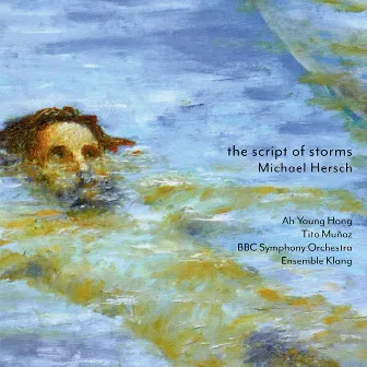 Michael Hersch: The Script of Storms by Tito Muñoz