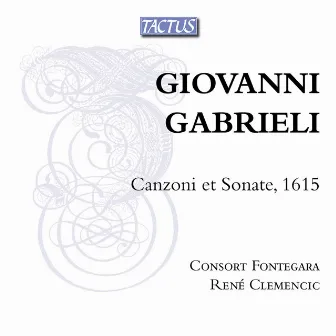 Gabrieli: Canzoni et sonate by Consort Fontegara