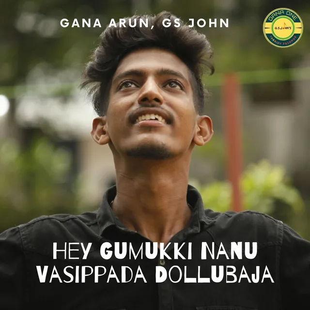 Hey Gumukki Nanu Vasippada Dollubaja