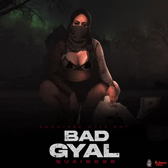 Bad Gyal by Quaiboss