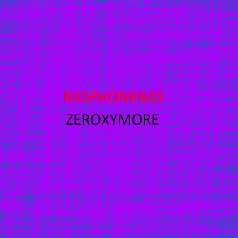 Rasphonkbass by ZEROXYMORE