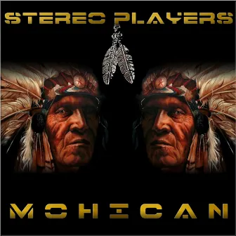 Mohican by Stereo Players