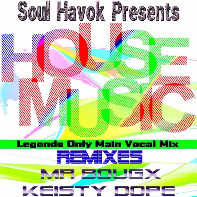 House Music - Keisty Dope Reconnection Dub Mix