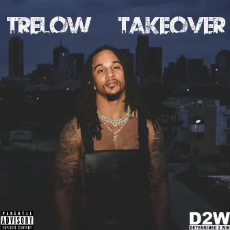 Takeover by TreLow