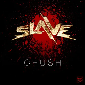 Crush by Slave