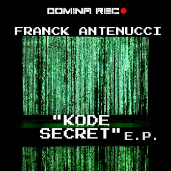 Kode Secret E.P. by Franck Antenucci