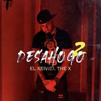 Desahogo 2 by El Xeiviel The X