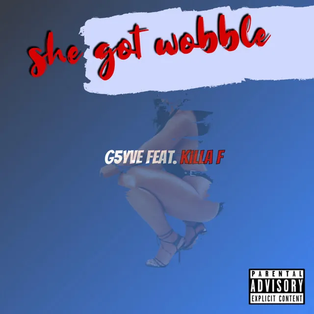 She Got Wobble