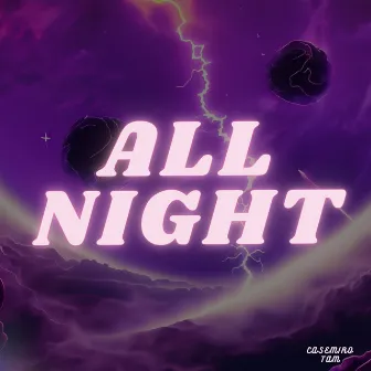 All Night by Tam