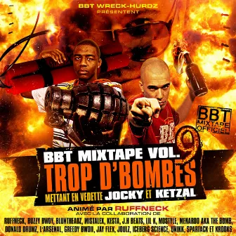 BBT Mixtape, Vol. 9 (Trop d'bombes) by BBT