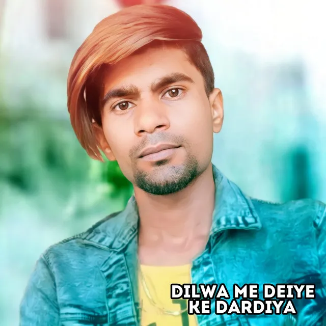 Dilwa Me Deiye Ke Dardiya