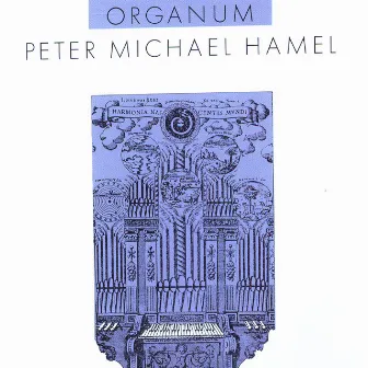 Hamel, P.M.: Organum by Peter Michael Hamel