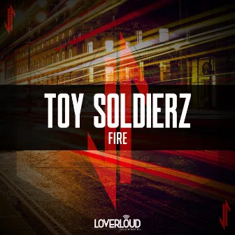 Fire by Toy Soldierz