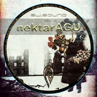 Eli.Sound Present: Nektar Agu From ARGENTINA by Nektar Agu