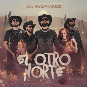 El Otro Norte by Los Madafakers