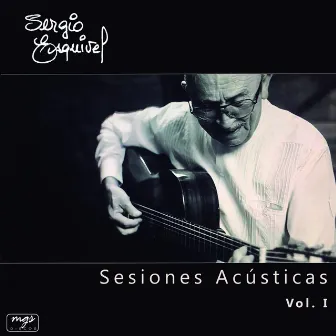 Sesiones Acústicas, Vol. 1 by Sergio Esquivel