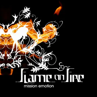 Mission Emotion by Flame On Fire