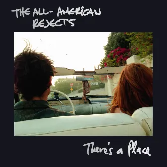 There's A Place by The All-American Rejects