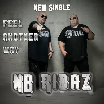 Feel Another Way by NB Ridaz