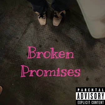 Broken Promises by 4OUR