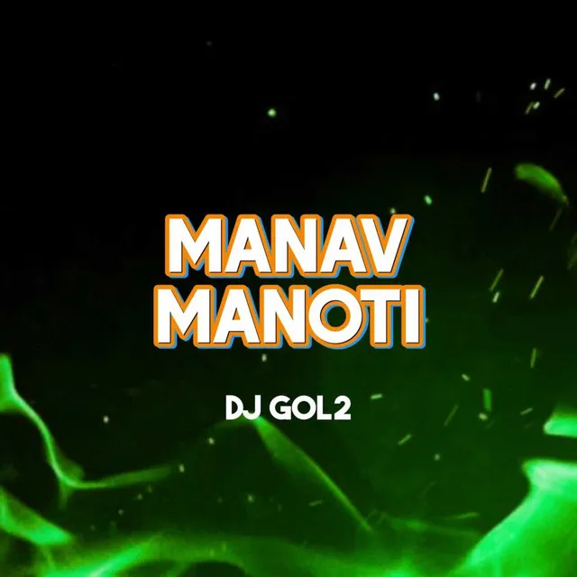 Manav Manoti