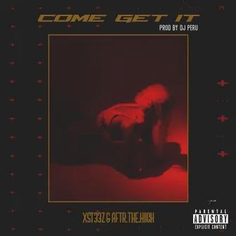 Come Get It by xst33z