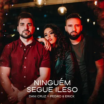 Ninguém Segue Ileso by Dani Cruz