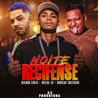 Noite Recifense by Iguinho Costa