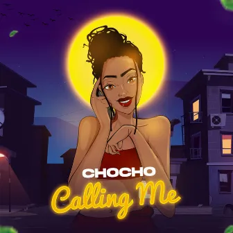 Calling Me by Chocho