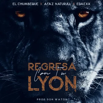 Regresa Con Tu Lyon by Don Waton