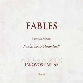 Clérambault: Fables by Iakovos Pappas