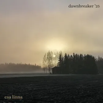 Dawnbreaker ’25 by Esa Linna