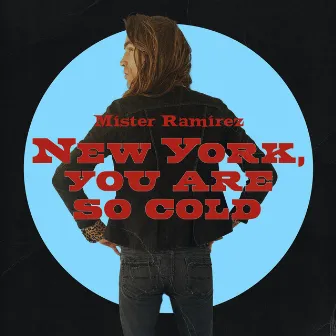 NEW YORK, YOU ARE SO COLD by Míster Ramírez