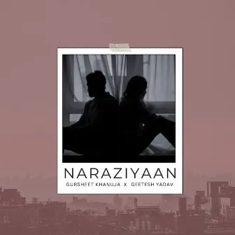 Naraziyaan by Geetesh Yadav