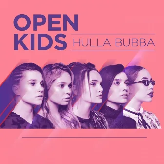 HULLA BUBBA by Open Kids