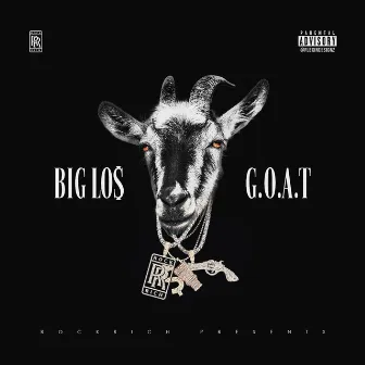 G.O.A.T. by BIG LO$